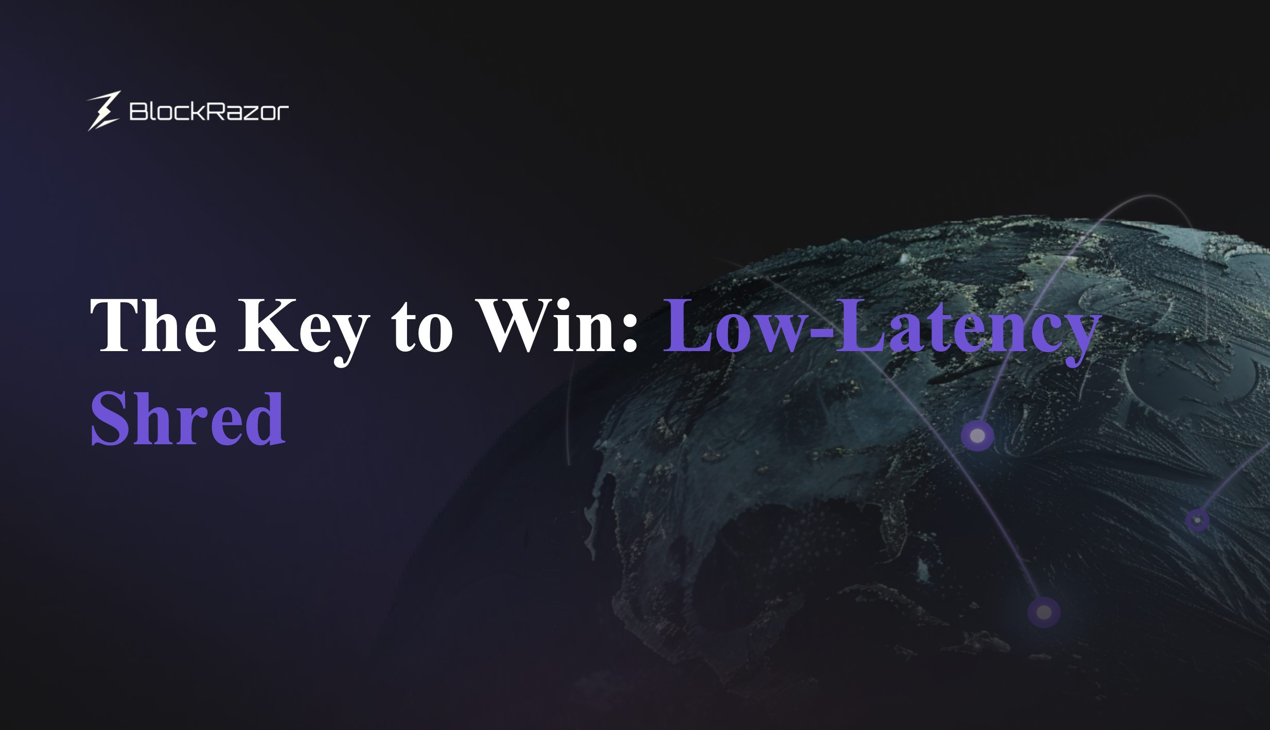 This article uses Sniper Bot as an example to introduce best practices for enhancing business performance through low-latency Shreds.