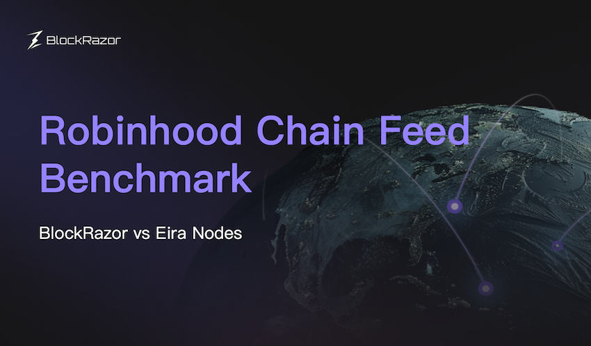 BlockRazor Robinhood Chain Sequencer Feed Benchmark